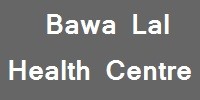 Bawa Lal Health Centre