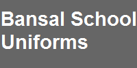 Bansal School Uniforms