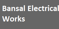 Bansal Electrical Works