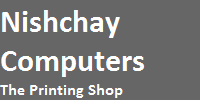 Nishchay Computers The Printing Shop