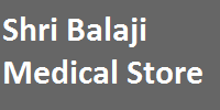 Shri Balaji Medical Store