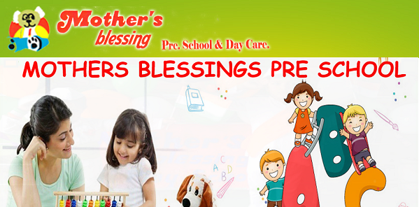 Mothers blessing Pre school and Day Care