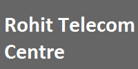 Rohit Telecom Centre